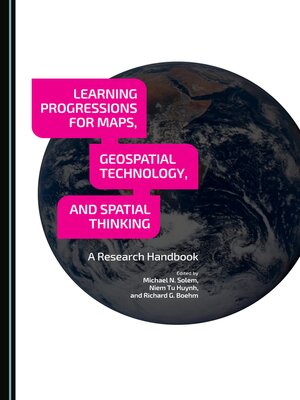 cover image of Learning Progressions for Maps, Geospatial Technology, and Spatial Thinking